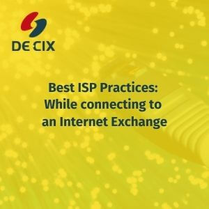 Best ISP Practices: While connecting to an Internet Exchange